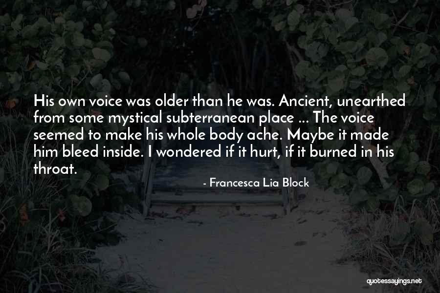 Hurt From Inside Quotes By Francesca Lia Block Hurt From Inside Quotes By Francesca Lia Block