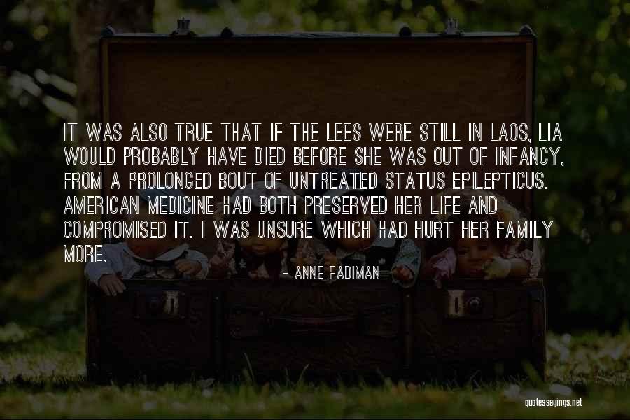 Hurt From Life Quotes By Anne Fadiman