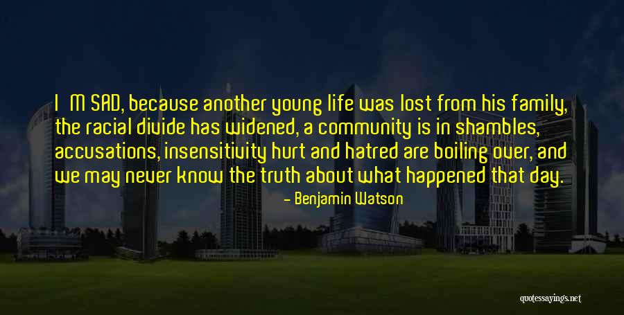 Hurt From Life Quotes By Benjamin Watson