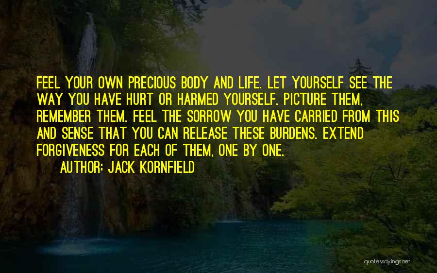 Hurt From Life Quotes By Jack Kornfield