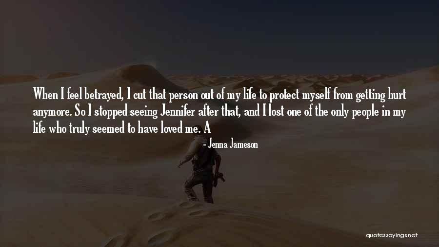 Hurt From Life Quotes By Jenna Jameson