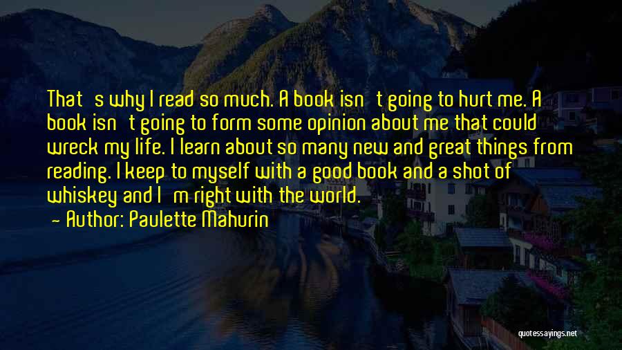 Hurt From Life Quotes By Paulette Mahurin