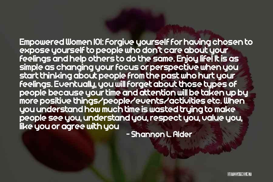 Hurt From Life Quotes By Shannon L. Alder