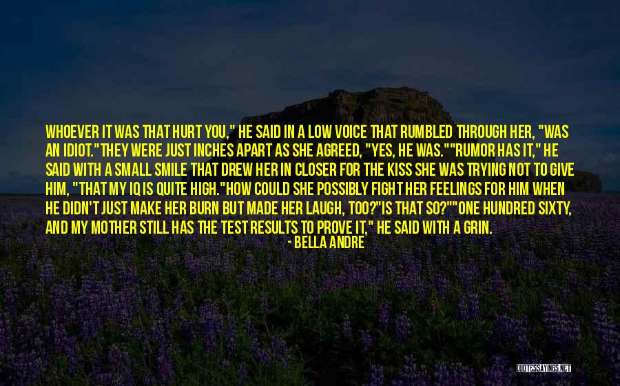 Hurt Her Feelings Quotes By Bella Andre Hurt Her Feelings Quotes By Bella Andre