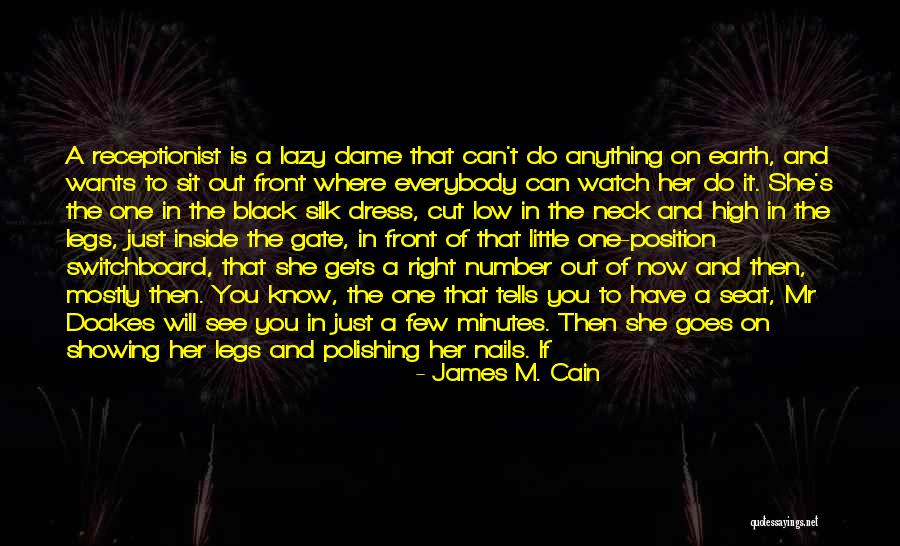 Hurt Her Feelings Quotes By James M. Cain Hurt Her Feelings Quotes By James M. Cain