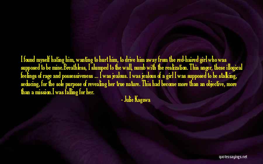 Hurt Her Feelings Quotes By Julie Kagawa Hurt Her Feelings Quotes By Julie Kagawa