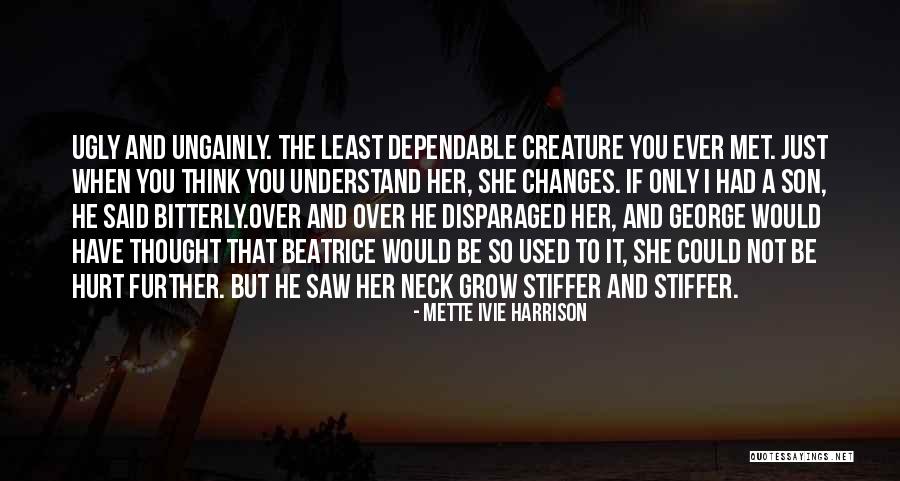 Hurt Her Feelings Quotes By Mette Ivie Harrison Hurt Her Feelings Quotes By Mette Ivie Harrison