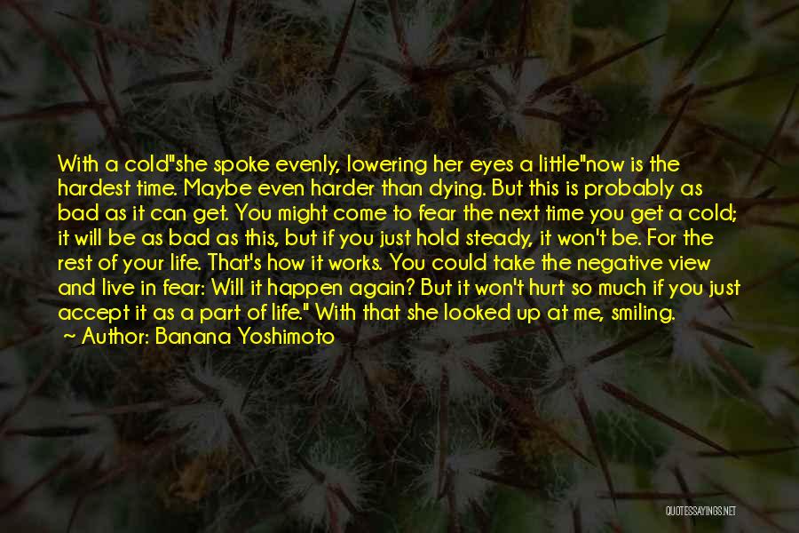 Hurt In Her Eyes Quotes By Banana Yoshimoto