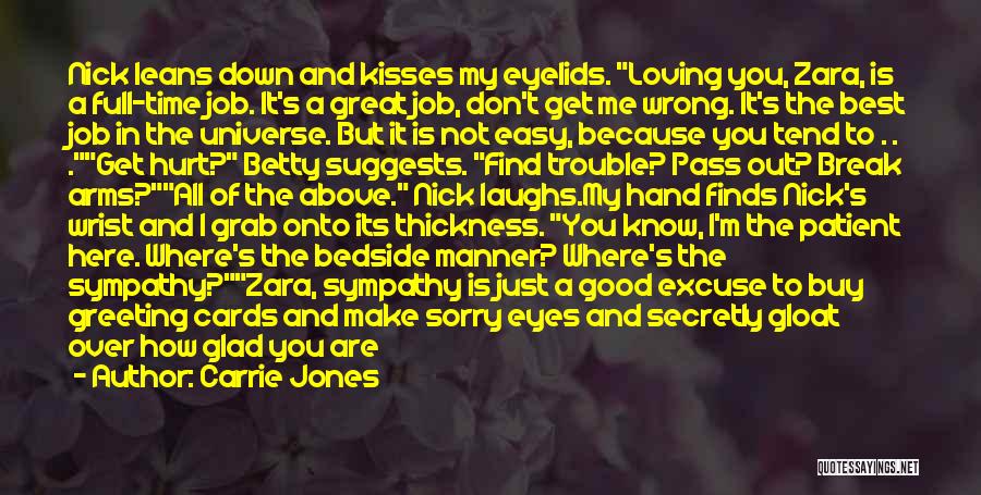 Hurt In My Eyes Quotes By Carrie Jones