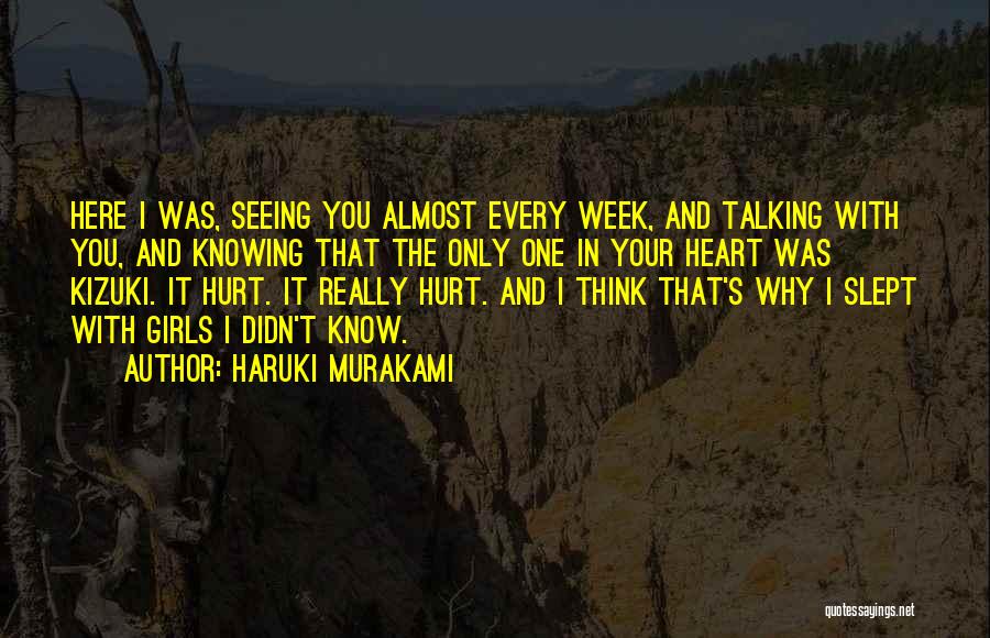 Hurt In The Heart Quotes By Haruki Murakami