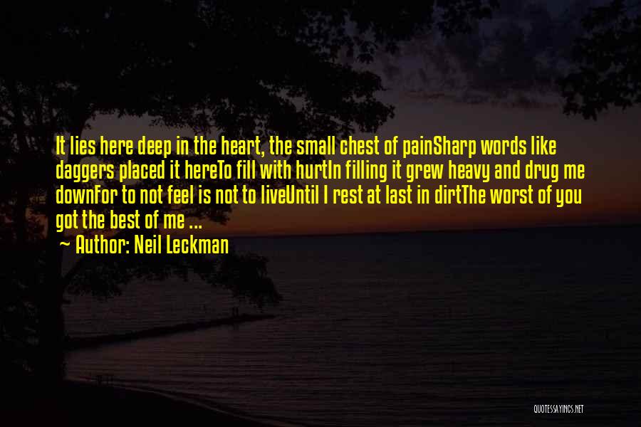 Hurt In The Heart Quotes By Neil Leckman
