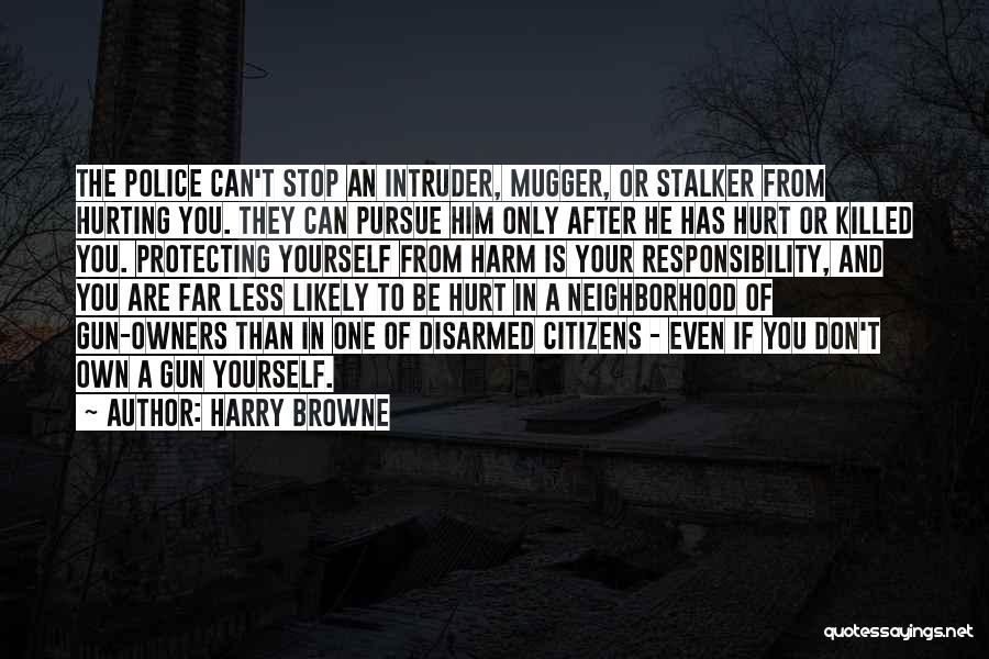 Hurt Less Quotes By Harry Browne