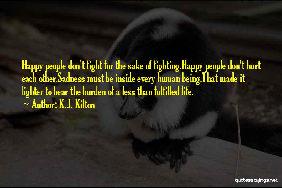 Hurt Less Quotes By K.J. Kilton