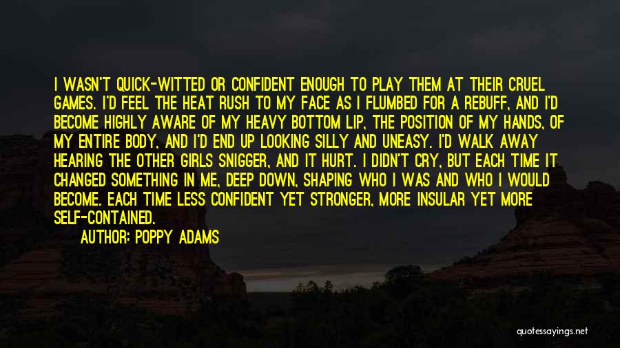 Hurt Less Quotes By Poppy Adams