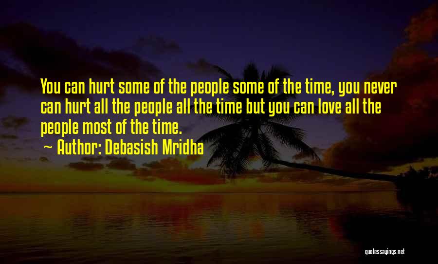Hurt Love Life Quotes By Debasish Mridha