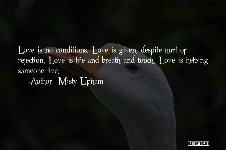 Hurt Love Life Quotes By Misty Upham