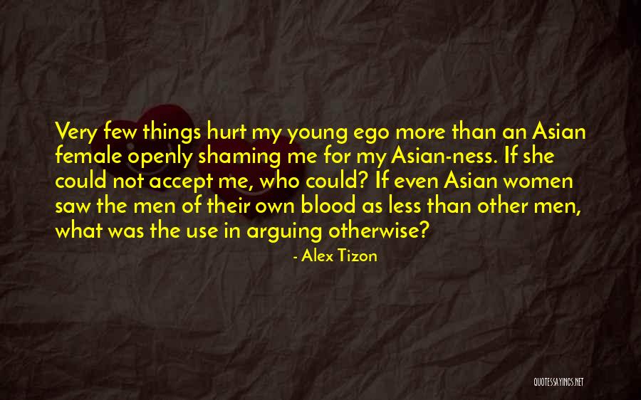 Hurt Me More Quotes By Alex Tizon Hurt Me More Quotes By Alex Tizon