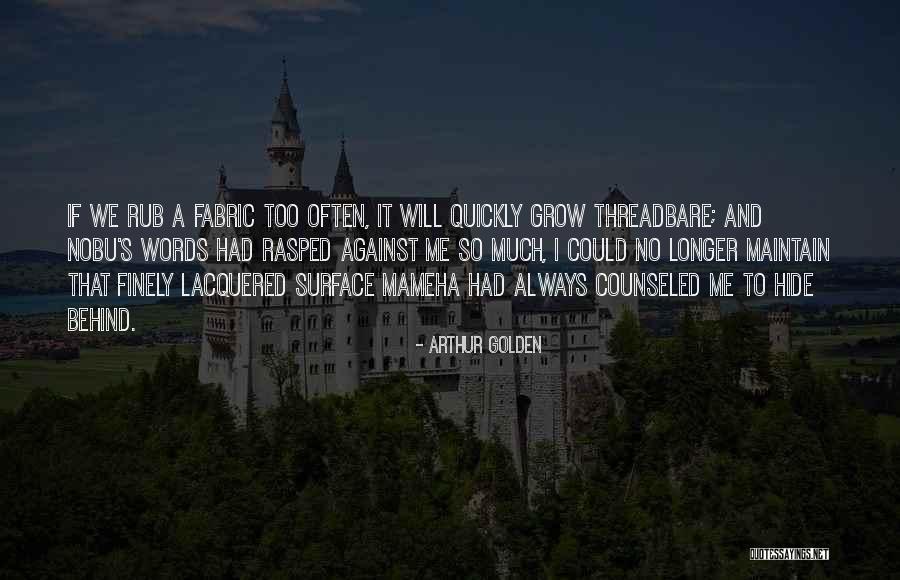 Hurt Me So Much Quotes By Arthur Golden Hurt Me So Much Quotes By Arthur Golden