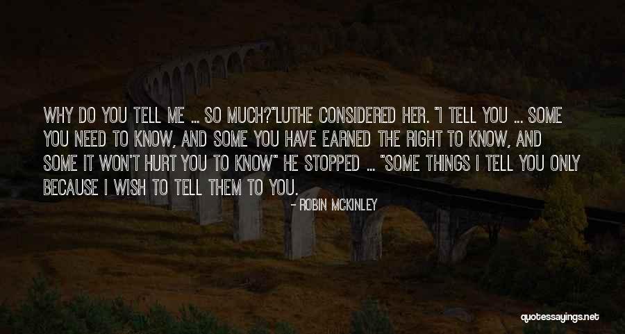 Hurt Me So Much Quotes By Robin McKinley Hurt Me So Much Quotes By Robin McKinley