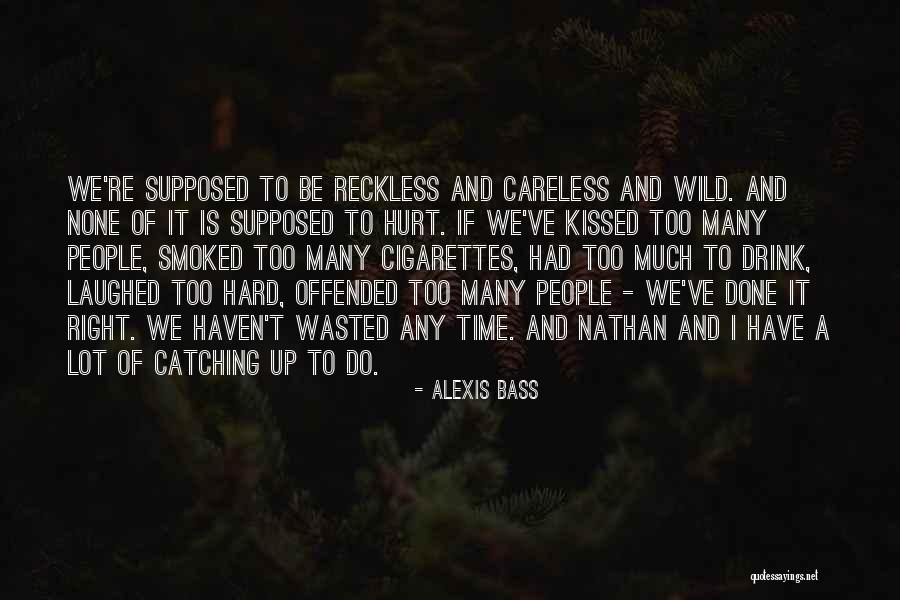 Hurt Offended Quotes By Alexis Bass