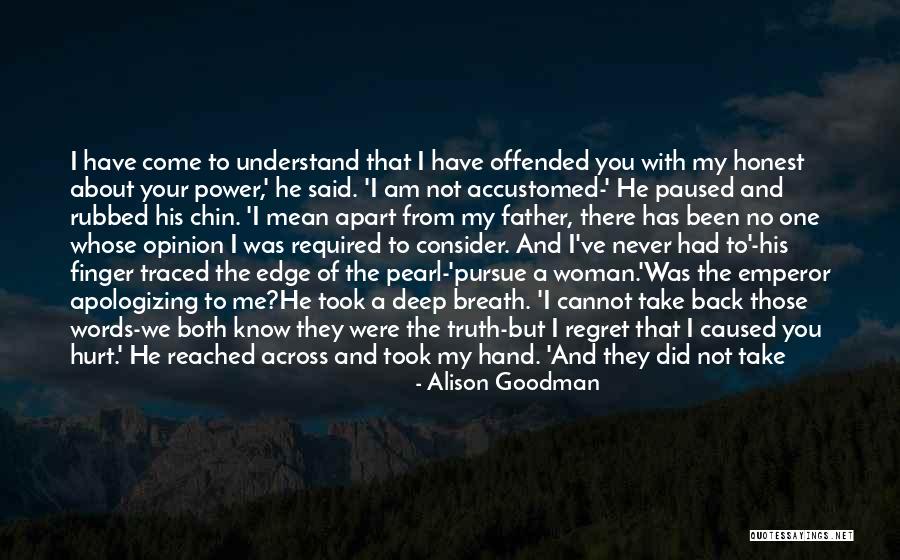Hurt Offended Quotes By Alison Goodman Hurt Offended Quotes By Alison Goodman