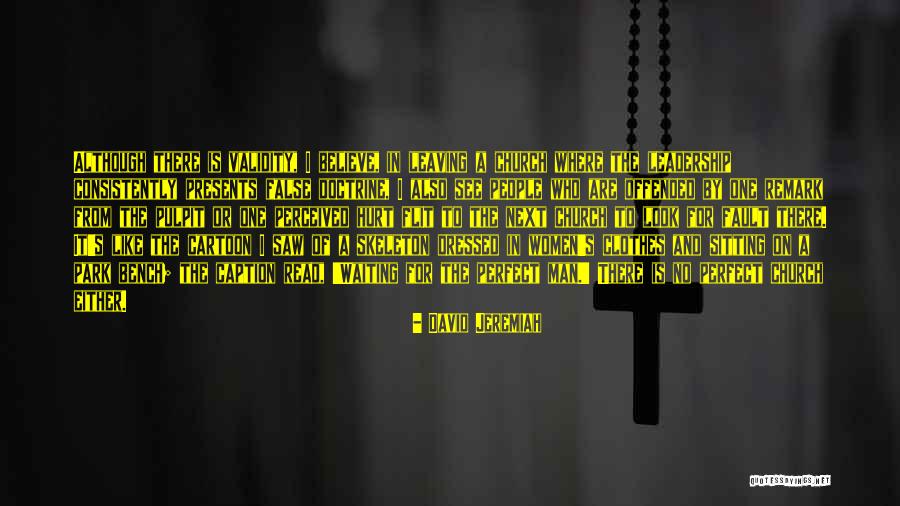Hurt Offended Quotes By David Jeremiah Hurt Offended Quotes By David Jeremiah