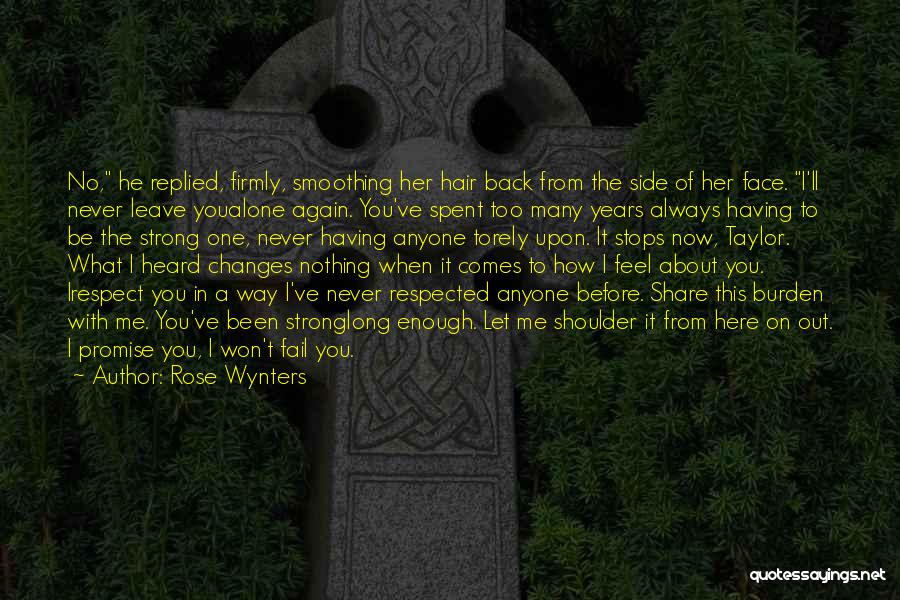 Hurt One You Love Quotes By Rose Wynters