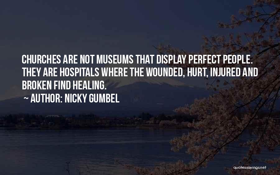 Hurt Or Injured Quotes By Nicky Gumbel
