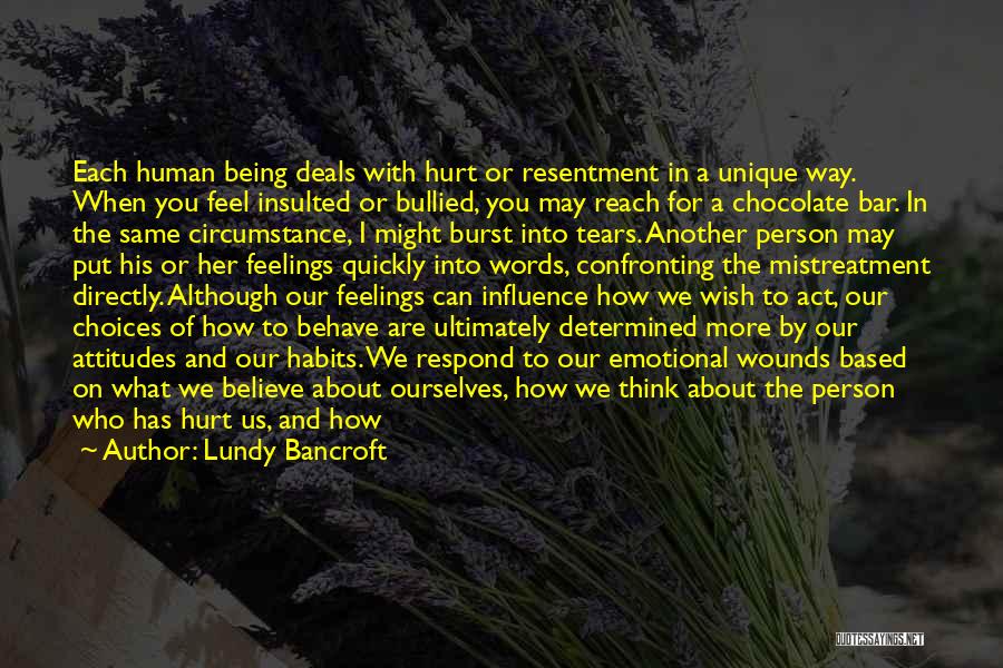 Hurt Ourselves Quotes By Lundy Bancroft