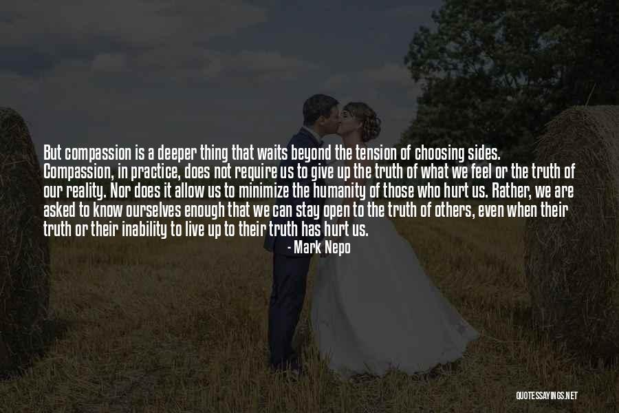 Hurt Ourselves Quotes By Mark Nepo Hurt Ourselves Quotes By Mark Nepo