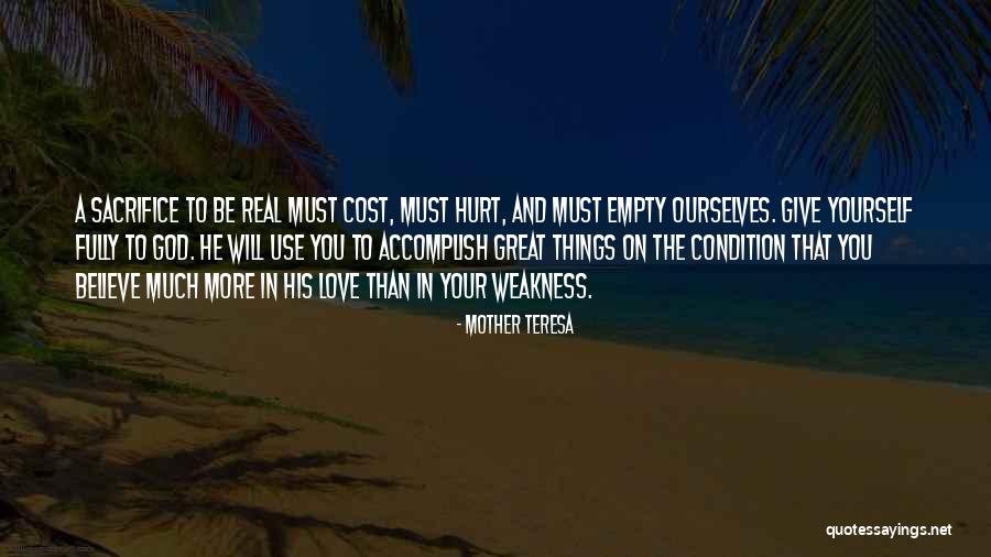 Hurt Ourselves Quotes By Mother Teresa