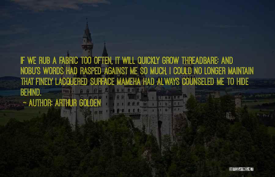 Hurt So Much Quotes By Arthur Golden