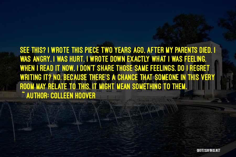 Hurt Someone Feelings Quotes By Colleen Hoover