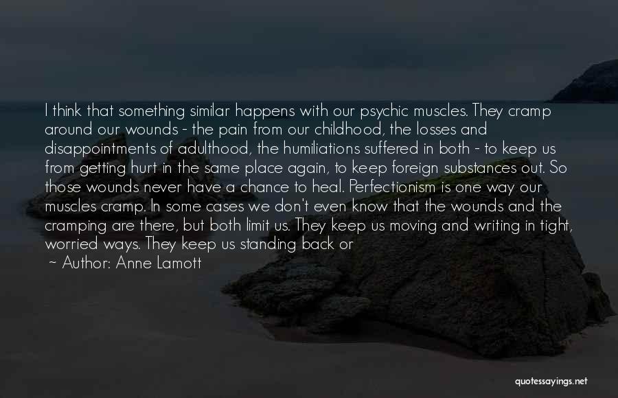 Hurt To Heal Quotes By Anne Lamott