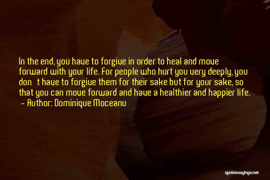 Hurt To Heal Quotes By Dominique Moceanu