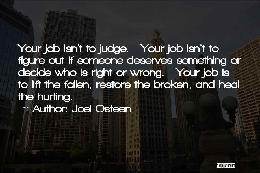 Hurt To Heal Quotes By Joel Osteen