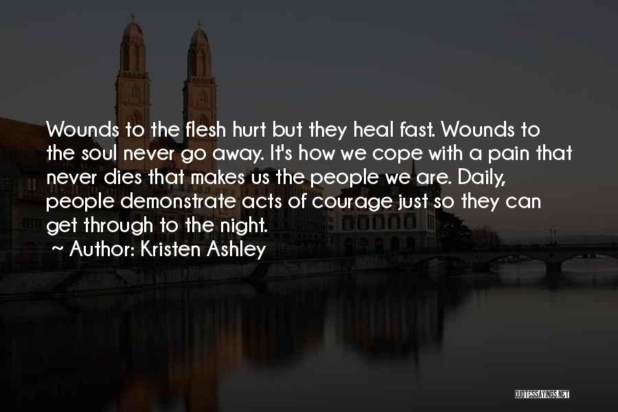 Hurt To Heal Quotes By Kristen Ashley