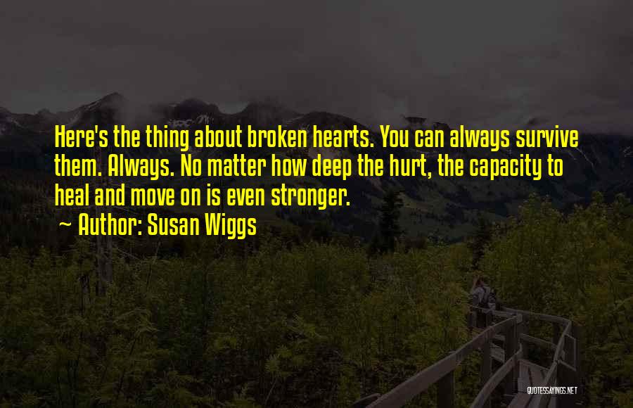 Hurt To Heal Quotes By Susan Wiggs