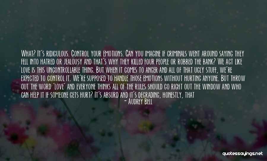 Hurt Without You Quotes By Audrey Bell Hurt Without You Quotes By Audrey Bell