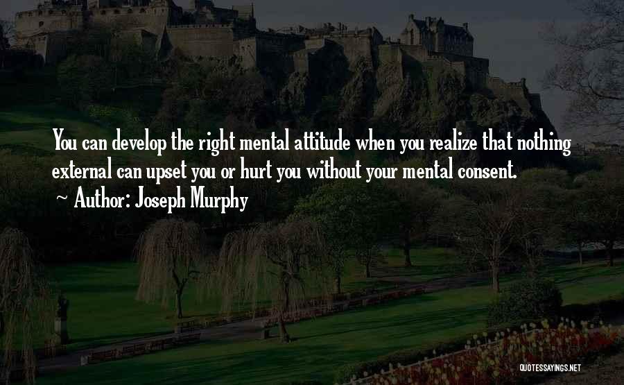 Hurt Without You Quotes By Joseph Murphy