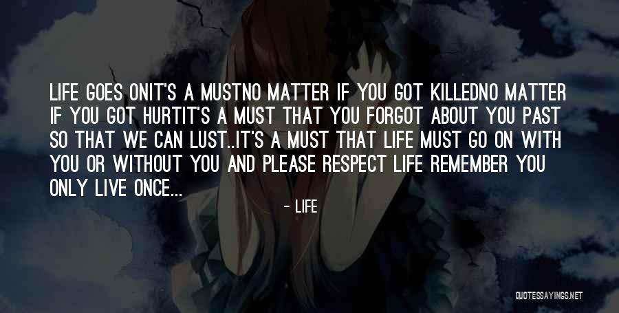 Hurt Without You Quotes By Life Hurt Without You Quotes By Life