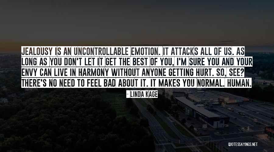 Hurt Without You Quotes By Linda Kage Hurt Without You Quotes By Linda Kage