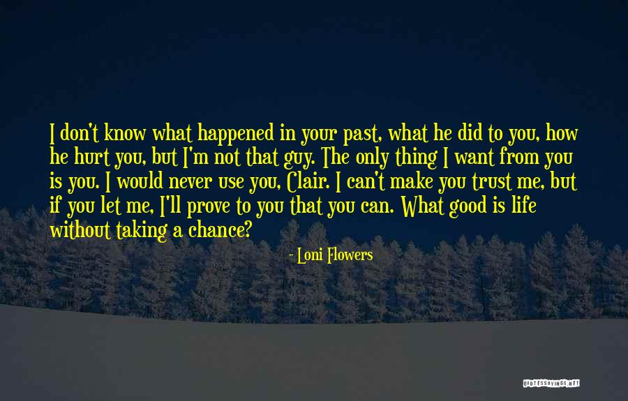 Hurt Without You Quotes By Loni Flowers