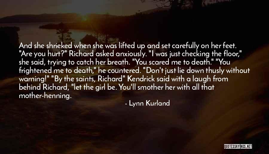 Hurt Without You Quotes By Lynn Kurland