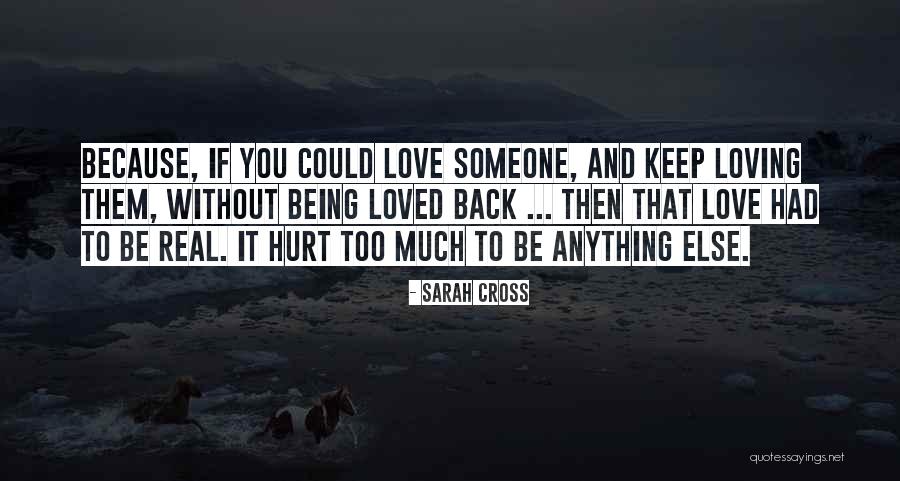 Hurt Without You Quotes By Sarah Cross