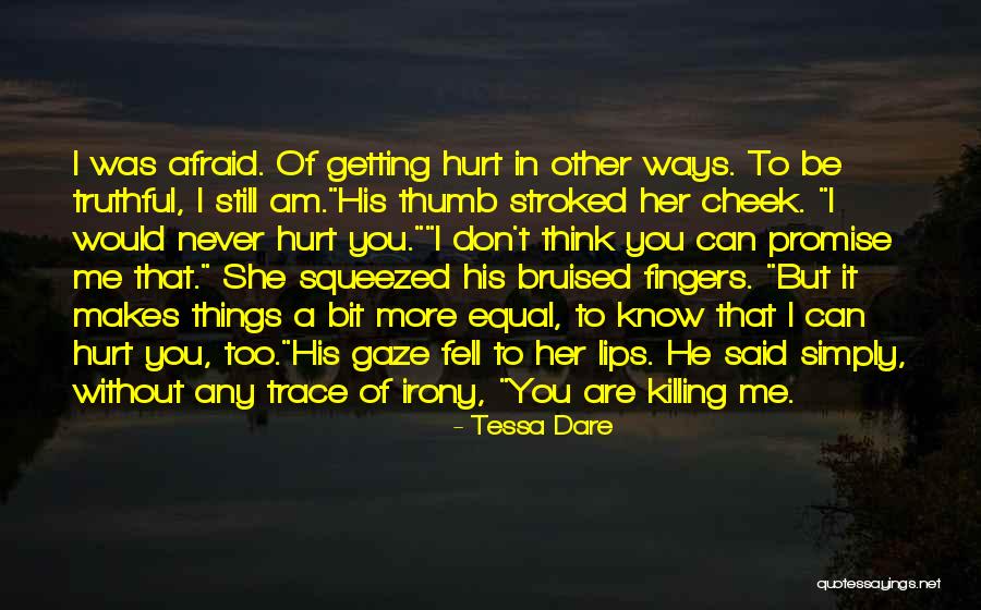 Hurt Without You Quotes By Tessa Dare