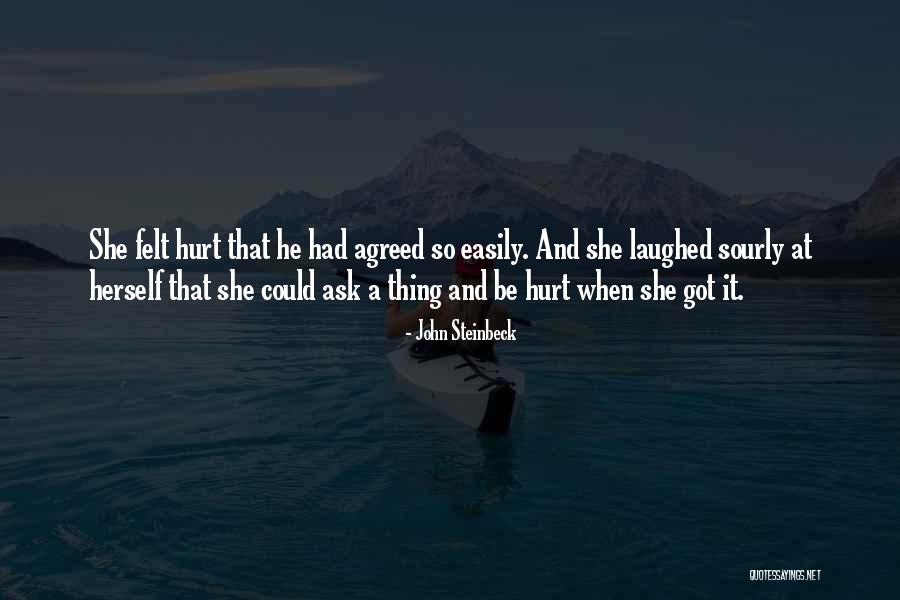 Hurt Women Quotes By John Steinbeck Hurt Women Quotes By John Steinbeck