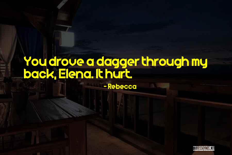 Hurt You Back Quotes By Rebecca Hurt You Back Quotes By Rebecca