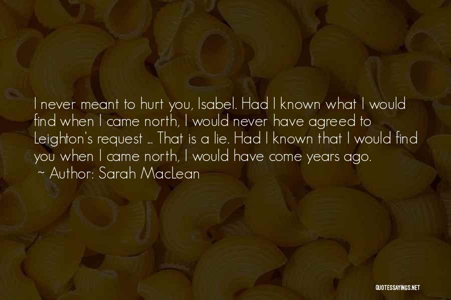 Hurt You Quotes By Sarah MacLean