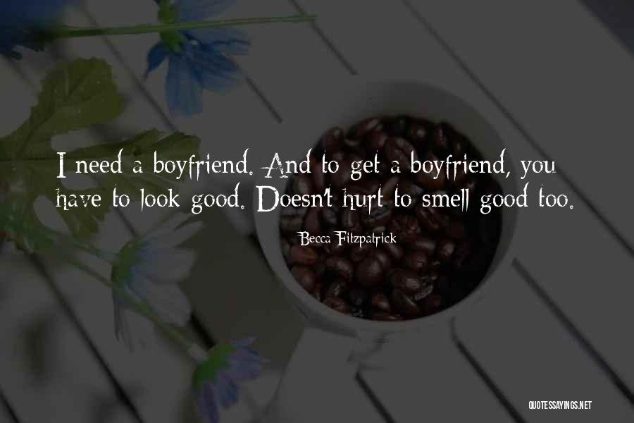 Hurt Your Boyfriend Quotes By Becca Fitzpatrick